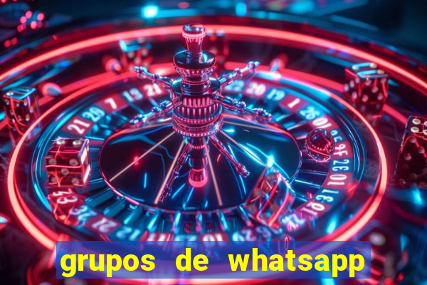 grupos de whatsapp de putaria